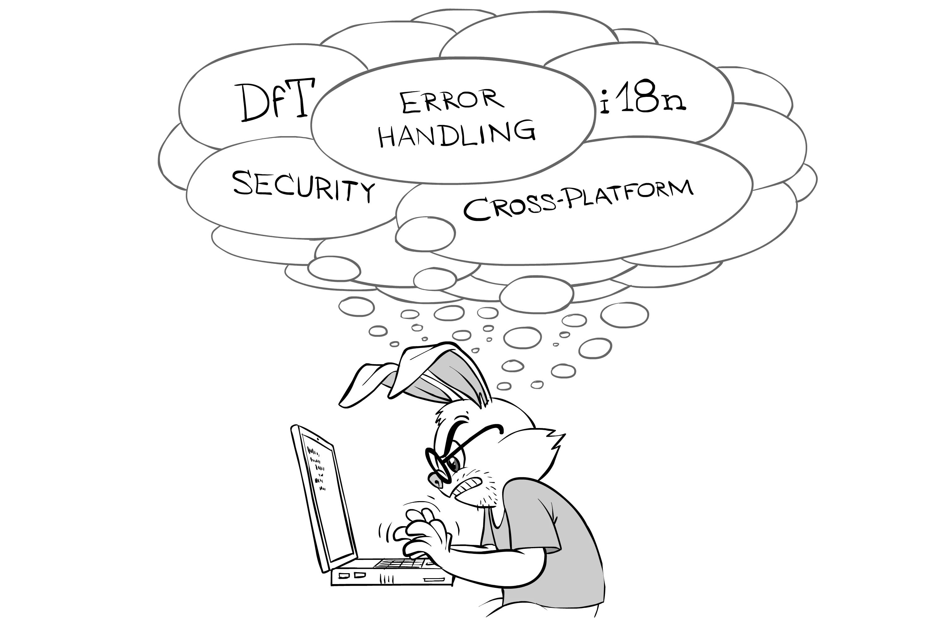 i18n, error handling, DfT, security, cross-platform while coding